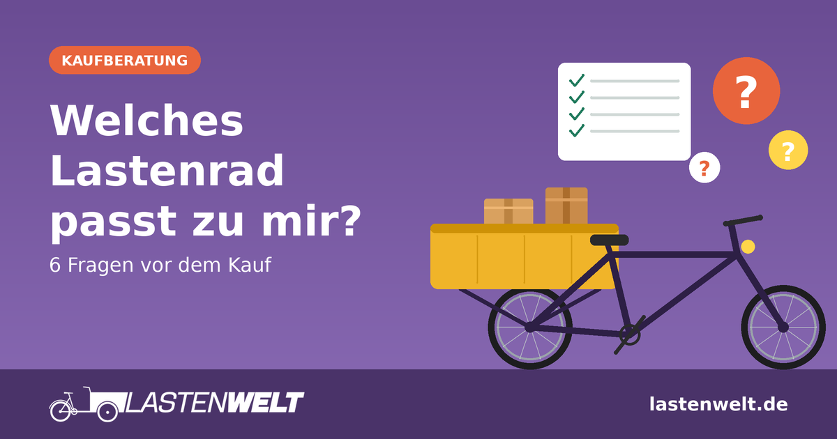 Welches E-Lastenrad passt zu mir? Die 6 wichtigsten Fragen vor dem Kauf