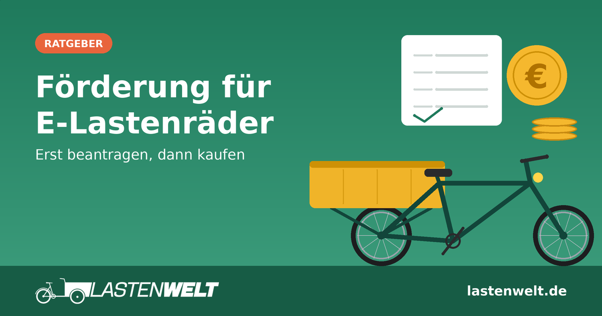 Förderung für E-Lastenräder – so findest du Zuschüsse und vermeidest typische Fehler